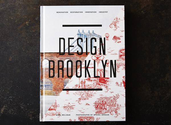 Design Brooklyn - Renovation, Restoration, Innovation, Industry