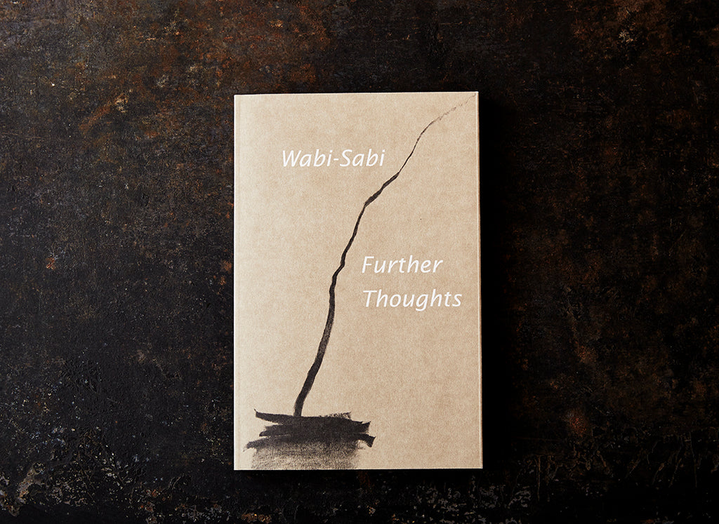 Wabi-Sabi: Further Thoughts